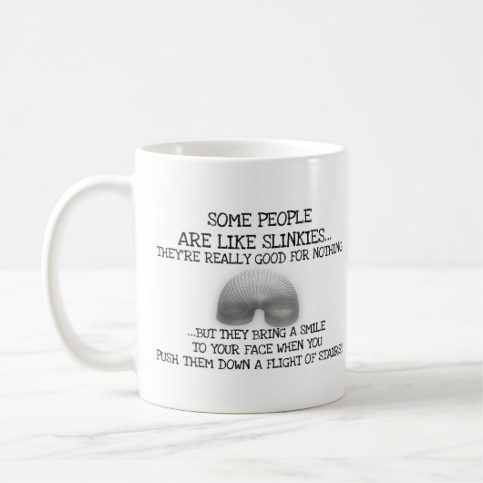 Mug Certaines Personnes Sont Comme Des Slinkies (Gauche)