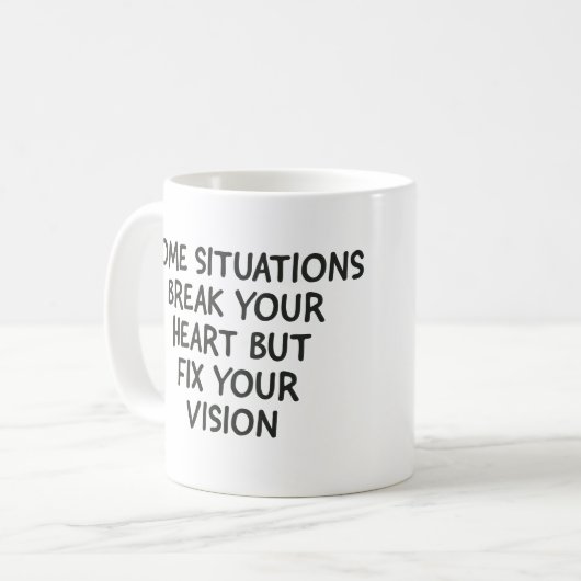 Mug Certaines situations vous brisent le coeur mais ré (Devant gauche)