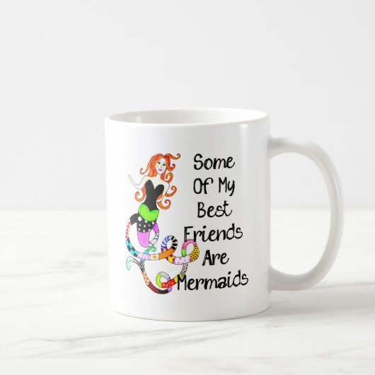 Mug Certains de mes meilleurs amis sont des sirènes (Droite)