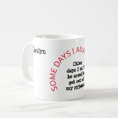 Mug Certains jours je me suis étonné personnalisé (Devant gauche)