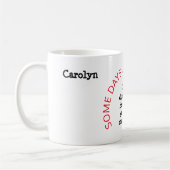 Mug Certains jours je me suis étonné personnalisé (Gauche)