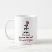 Mug Certains jours, le meilleur de mon travail c'est . (Gauche)