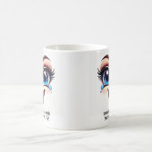 Mug Certains jours vous riez ! Yeux fabuleux visage dr (Centre)