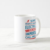 Mug Certains M'Appelent Un Électricien (Devant droit)