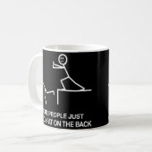 Mug Certains ont besoin juste d'un tapotement sur la (Devant gauche)