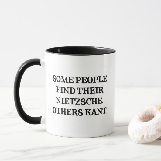 Mug Certains Trouvent Leur Nietzsche. Autres Kant. (Avec donut)