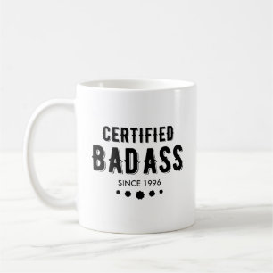 Mug Certifié Badass Depuis 19XX Année personnalisée