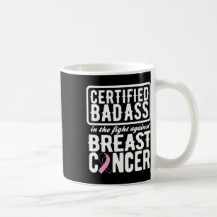 Mug Certifié Mauvais Contre le Cancer du Sein Sensibil