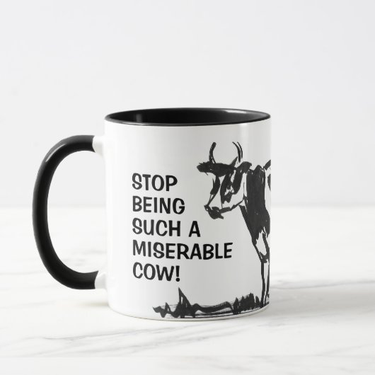 Mug Cessez d'être une vache si misérable ! (Gauche)