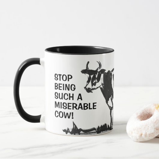 Mug Cessez d'être une vache si misérable ! (Avec donut)