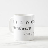 Mug C'est 2 heures quelque part attaquent (Devant gauche)
