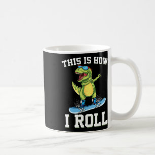 Mug C'est ainsi que je roule sur un dinosaure snowboar