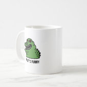 Mug C'est amusant Humour de café Typographie de crocod (Devant gauche)