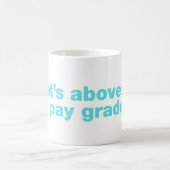Mug C'est au-dessus de mon niveau (Centre)