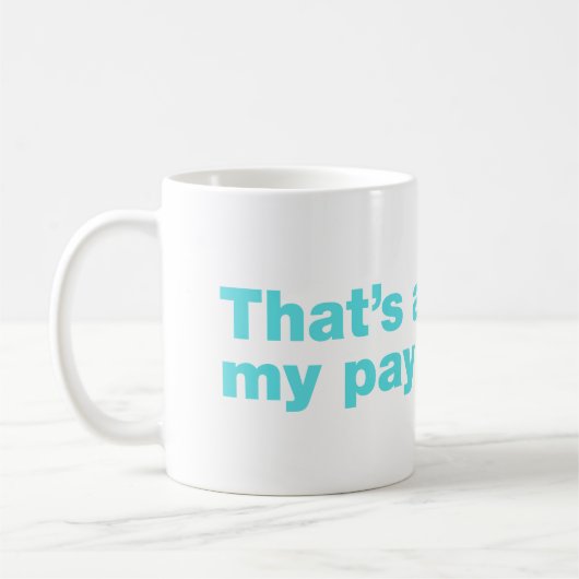 Mug C'est au-dessus de mon niveau (Gauche)