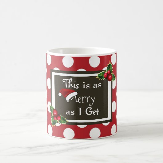 Mug "C'Est Aussi Joyeux Que Je L'Obtiens" (Centre)