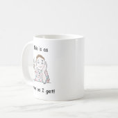 Mug C'Est Aussi Réveillé Que J'Ai... (Devant gauche)
