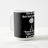 Mug C'Est Bob Bob N'A Pas D'Armoiries Frappe (Devant gauche)