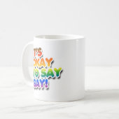 Mug C'est bon de dire gay (Devant gauche)
