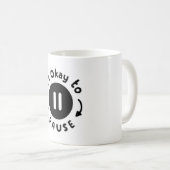 Mug C'est bon de faire une pause - Soins personnels (Devant droit)