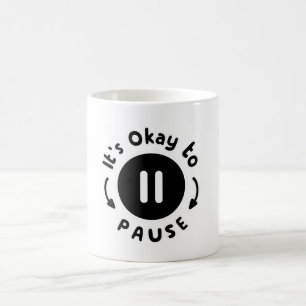 Mug C'est bon de faire une pause - Soins personnels