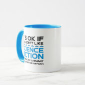 Mug C'est bon si vous n'aimez pas la science-fiction (Devant gauche)