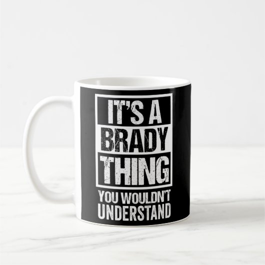 Mug C'Est Brady Que Tu Ne Comprendrais Pas Le Nom De F (Gauche)