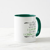Mug C'est ce que je fais, je Garden et je développe de (Devant droit)