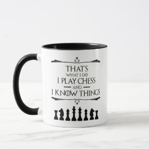 Mug C'est ce que je fais, je joue aux échecs et je con