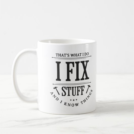 Mug C'est Ce Que Je Fais Je Répare Des Choses Et Je Co (Gauche)
