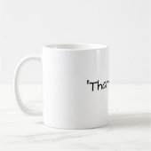 Mug C'est ce qu'elle a dit citer drôle (Gauche)