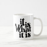 Mug C'est ce qu'il est<br><div class="desc">C'est ce que c'est une tasse de café,  c'est ce qu'elle dit est une tasse amusante avec humour.</div>