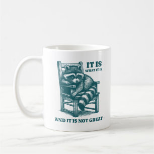 Mug C'Est Ce Qu'Il Est Et Ce N'Est Pas Un Grand Raccoo
