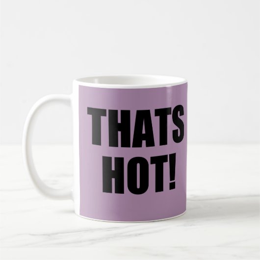 Mug C'Est Chaud ! Non ! Excellence en bonne grammaire (Gauche)