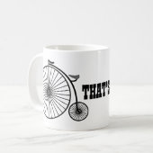 Mug C'Est Comme Ça Que Je Lance Penny Farthing Coffee (Devant gauche)