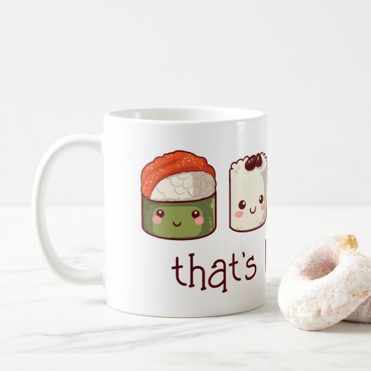 Mug C'est comme ça que je roule Cute Kawaii Sushi (Avec donut)