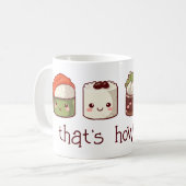 Mug C'est comme ça que je roule Cute Kawaii Sushi (Devant gauche)