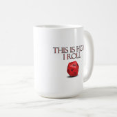 Mug C'Est Comme Ça Que Je Roule Dice RPG Dice Drôle (Devant droit)