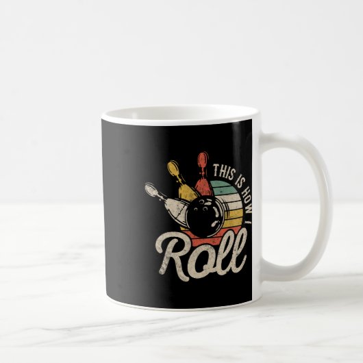 Mug C'est Comme Ça Que Je Roule Rétro Bowling Quilles (Droite)