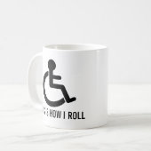 Mug C'est comment je roule le fauteuil roulant (Devant gauche)