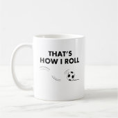 Mug C'est comment je roule le football (Gauche)