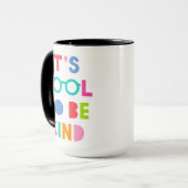 Mug C'est Cool d'être gentil (Devant gauche)