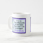 Mug C'est dans vos moments de décision... (Devant gauche)