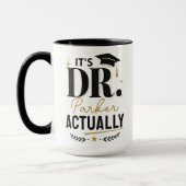Mug C'est Dr en fait diplômé de doctorat personnalisé (Gauche)