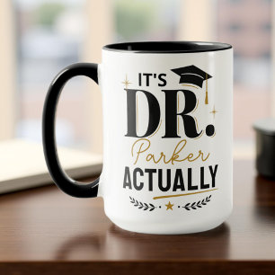 Mug C'est Dr en fait diplômé de doctorat personnalisé