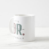 Mug C'est Dr. [Nom personnalisé] En fait (Devant gauche)
