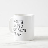 Mug C'Est Drôle, Cher Café. Faites de moi une personne (Devant gauche)