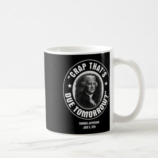 Mug C'est dû demain T Shirt (Droite)