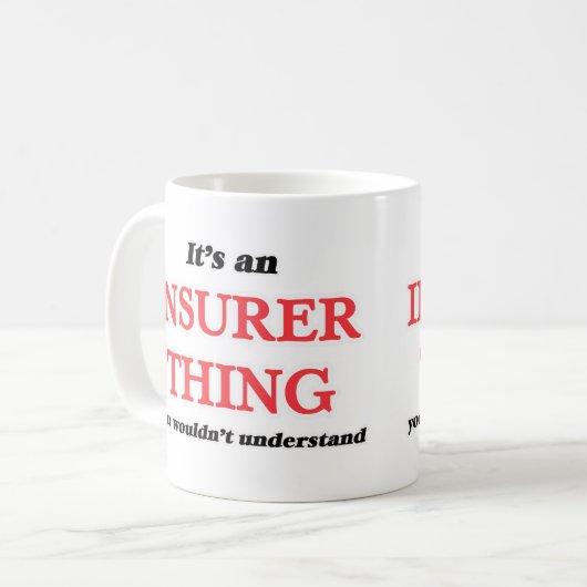 Mug C'est et l'assureur, vous ne comprendriez pas (Devant gauche)