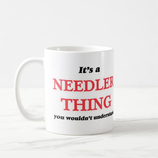 Mug C'est et Needler, tu ne comprendrais pas (Gauche)